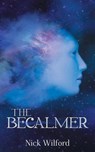 The Becalmer - Nick Wilford - 9781956183641
