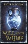Will and the Whisp - Ross MacKay - 9781956183818