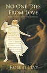 No One Dies from Love - Robert Levy ; Paul Tremblay - 9781956252064