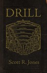 Drill - Scott R Jones - 9781956252095