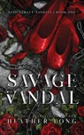 Savage Vandal - Heather Long - 9781956264418