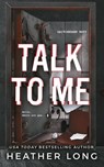 Talk To Me - Heather Long - 9781956264852