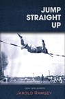 Jump Straight Up - Jarold Ramsey - 9781956285444