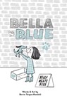 Bella & Blue: Bella Meets Blue - Berrie Randall - 9781956378252