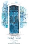 Being Home - Sam Pickering ; Bob Kunzinger - 9781956440256