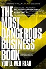 The Most Dangerous Business Book You'll Ever Read - Gregory Hartley ; Maryann Karinch - 9781956450927