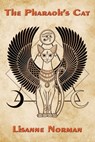The Pharaoh's Cat - Lisanne Norman - 9781956463095
