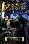 Aeros & Heroes - Ef Deal - 9781956463552