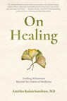 On Healing - Amitha Kalaichandran - 9781956474534