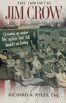 The Immortal Jim Crow - Richard A. Ryles - 9781956474763