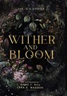 Wither and Bloom: An Anthology - Anne J. Hill - 9781956499155