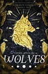 There Will Be Wolves - Audrakate Gonzalez ; Anne J. Hill ; Aj Skelly - 9781956499292