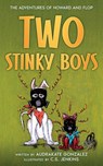 Two Stinky Boys - Audrakate Gonzalez - 9781956499360