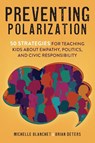 Preventing Polarization - Michelle Blanchet ; Brian Deters - 9781956512274