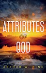 The Attributes of God - Arthur W Pink - 9781956527056