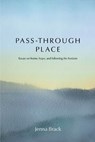 Pass-Through Place - Jenna Brack - 9781956578911