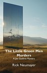 The Little Green Men Murders - Rick Neumayer - 9781956615333