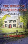 The House on Chambers Road - C. J. McGroarty - 9781956615494