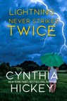 Lightning Never Strikes Twice - Cynthia Hickey - 9781956654578