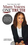 Many Voices, One Truth - Tracy Taris - 9781956654837