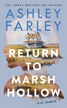 Return to Marsh Hollow - Ashley Farley - 9781956684674
