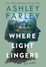 Where Light Lingers - Ashley Farley - 9781956684735