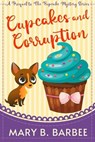 Cupcakes and Corruption - Mary B. Barbee - 9781956756159