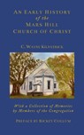 An Early History of the Mars Hills Church of Christ - Charlie W Kilpatrick - 9781956811612