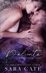 Delicate - Sara Cate - 9781956830002