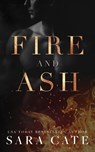 Boy of Fire & Ash - Sara Cate - 9781956830187