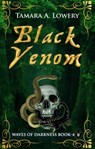 Black Venom: Waves of Darkness Book 4 - Tamara A Lowery - 9781956849073