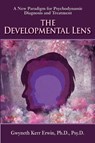 The Developmental Lens - Gwyneth Kerr Erwin - 9781956864274