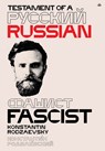 Testament of a Russian Fascist - Konstantin Rodzaevsky - 9781956887600