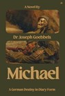 Michael - Joseph Goebbels - 9781956887976