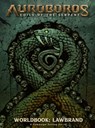 Auroboros: Coils of the Serpent: Worldbook - Lawbrand RPG - Warchief Gaming - 9781956916065
