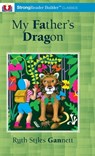 My Father's Dragon (Annotated): A StrongReader Builder(TM) Classic for Dyslexic and Struggling Readers - Ruth Stiles Gannett - 9781956944129