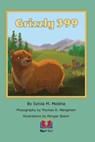 Grizzly 399 - Sylvia M. Medina - 9781956944402
