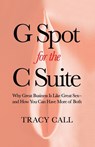 G Spot for the C Suite - Tracy Call - 9781956955668
