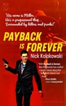 Payback Is Forever - Nick Kolakowski - 9781956957051
