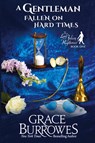 A Gentleman Fallen on Hard Times - Grace Burrowes - 9781956975659