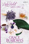 Lady Violet Says I Do - Grace Burrowes - 9781956975703