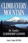 Climb Every Mountain - Linda J. Edgar DDS - 9781957013190