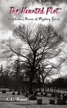 The Haunted Plot - C. L. Bauer - 9781957015095