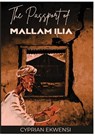 The Passport of Mallam Ilia - Cyprian Ekwensi - 9781957076263
