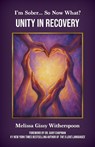 I'm Sober... So Now What? - Melissa Gissy Witherspoon - 9781957111490