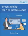 Programming for Non-professionals - Buxing Jiang - 9781957144962
