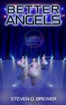 Better Angels - Steven D. Brewer - 9781957146454