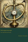 Retrospectoscope - Richard Bernstein - 9781957184852