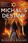 Michal's Destiny - Roberta Kagan - 9781957207681
