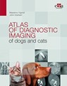 Atlas of diagnostic imaging of dogs and cats - Massimo Vignoli ; John Graham - 9781957260204